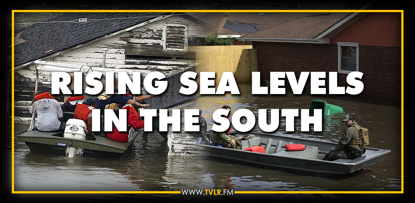 NEW STUDY: Sea Level Rise HIGHEST in the South