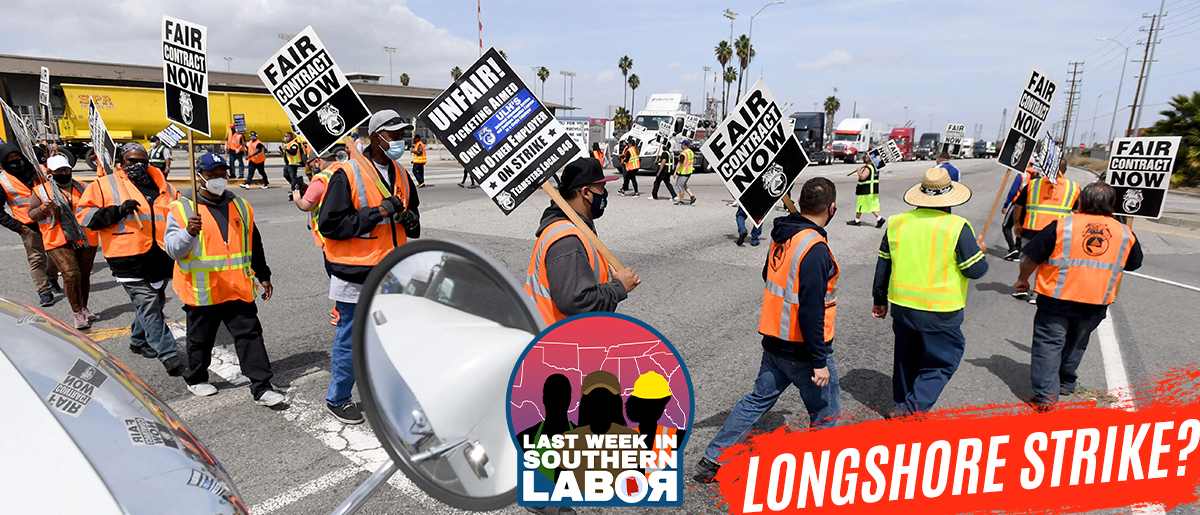 Last Week in Southern Labor: 7/12 – 7/19